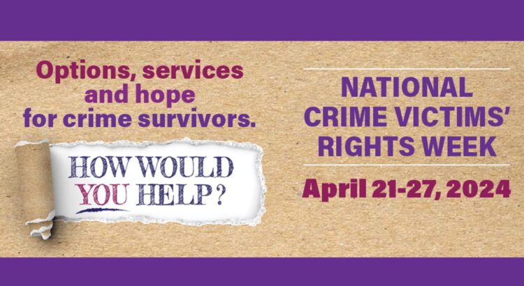 2024 National Crime Victims’ Rights Week - HR Employee Portal