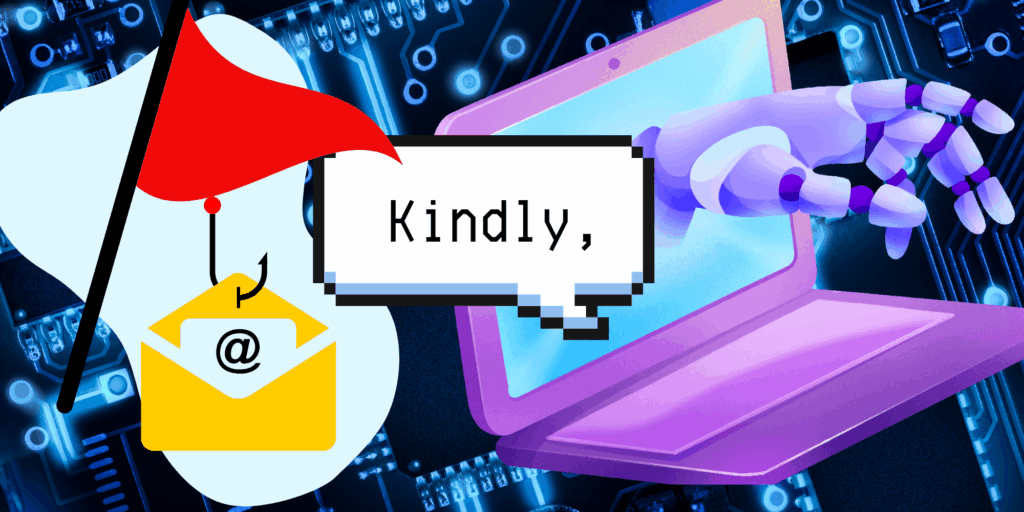 Why the Word ‘Kindly’ is a Phishing Red Flag